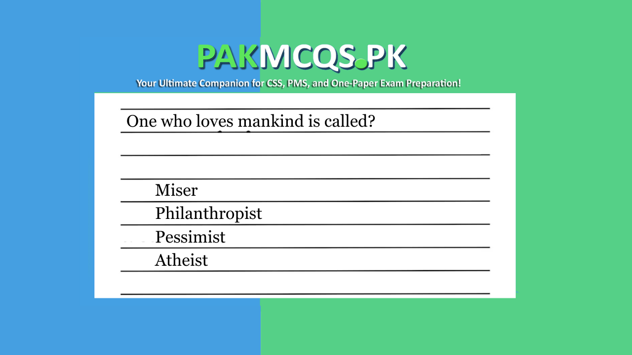 One who loves mankind is called?