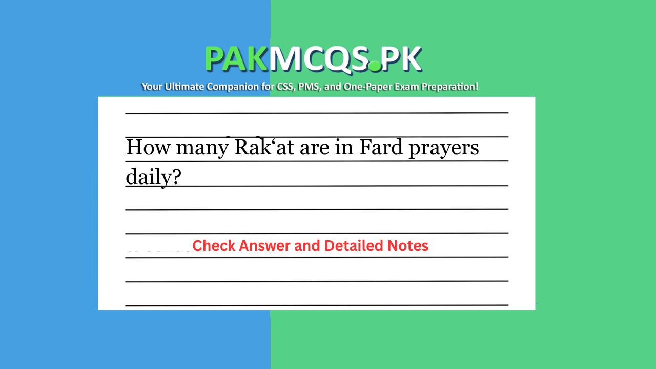 How many Rak‘at are in Fard prayers daily?