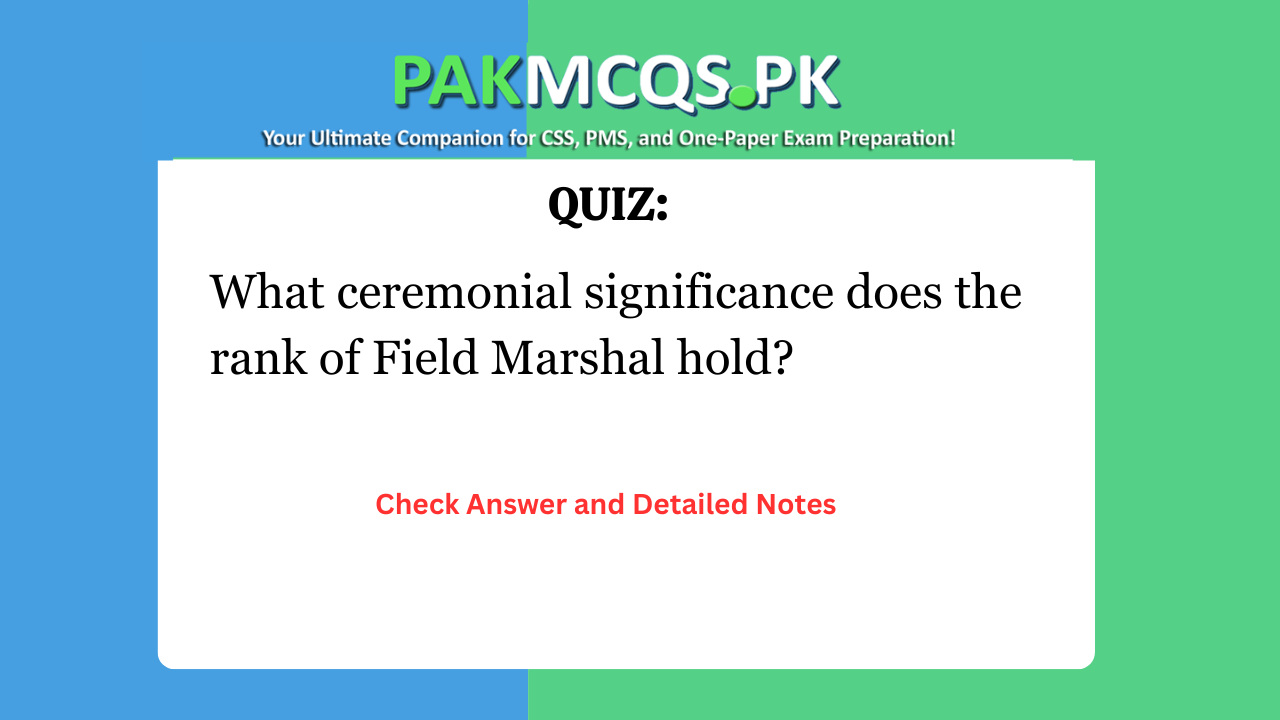 What ceremonial significance does the rank of Field Marshal hold?