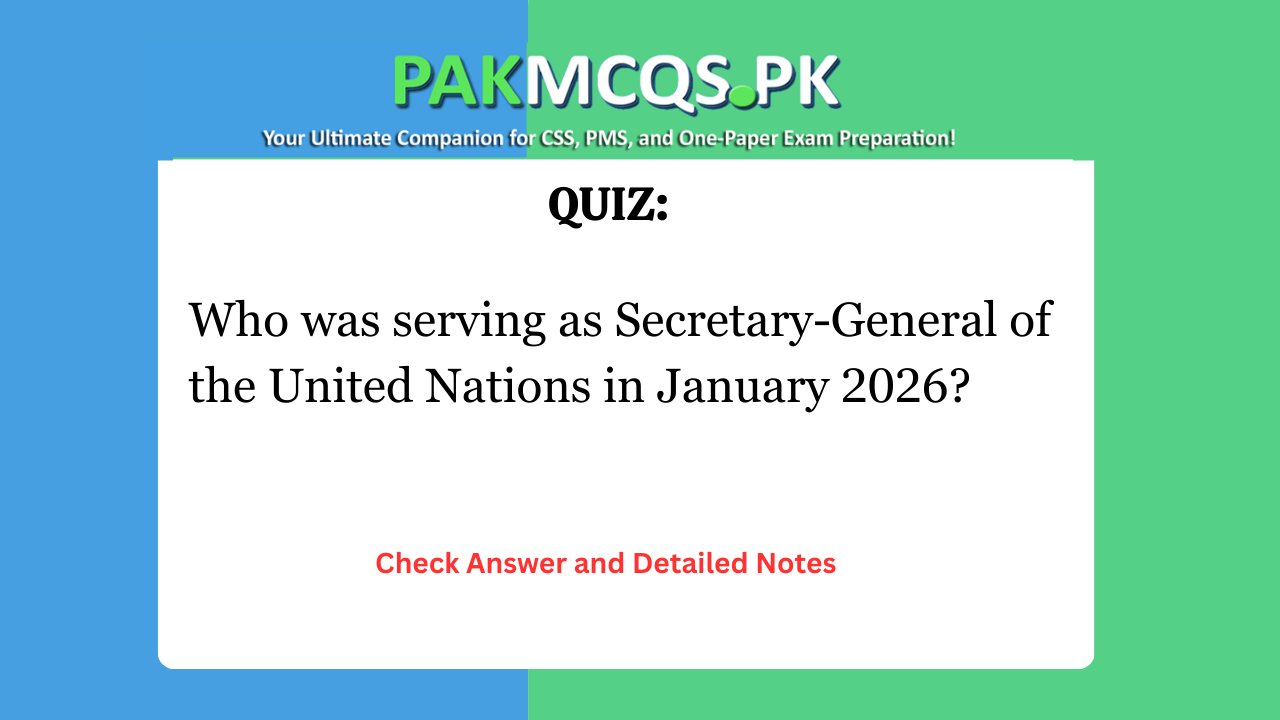 Who was serving as Secretary-General of the United Nations in January 2026?