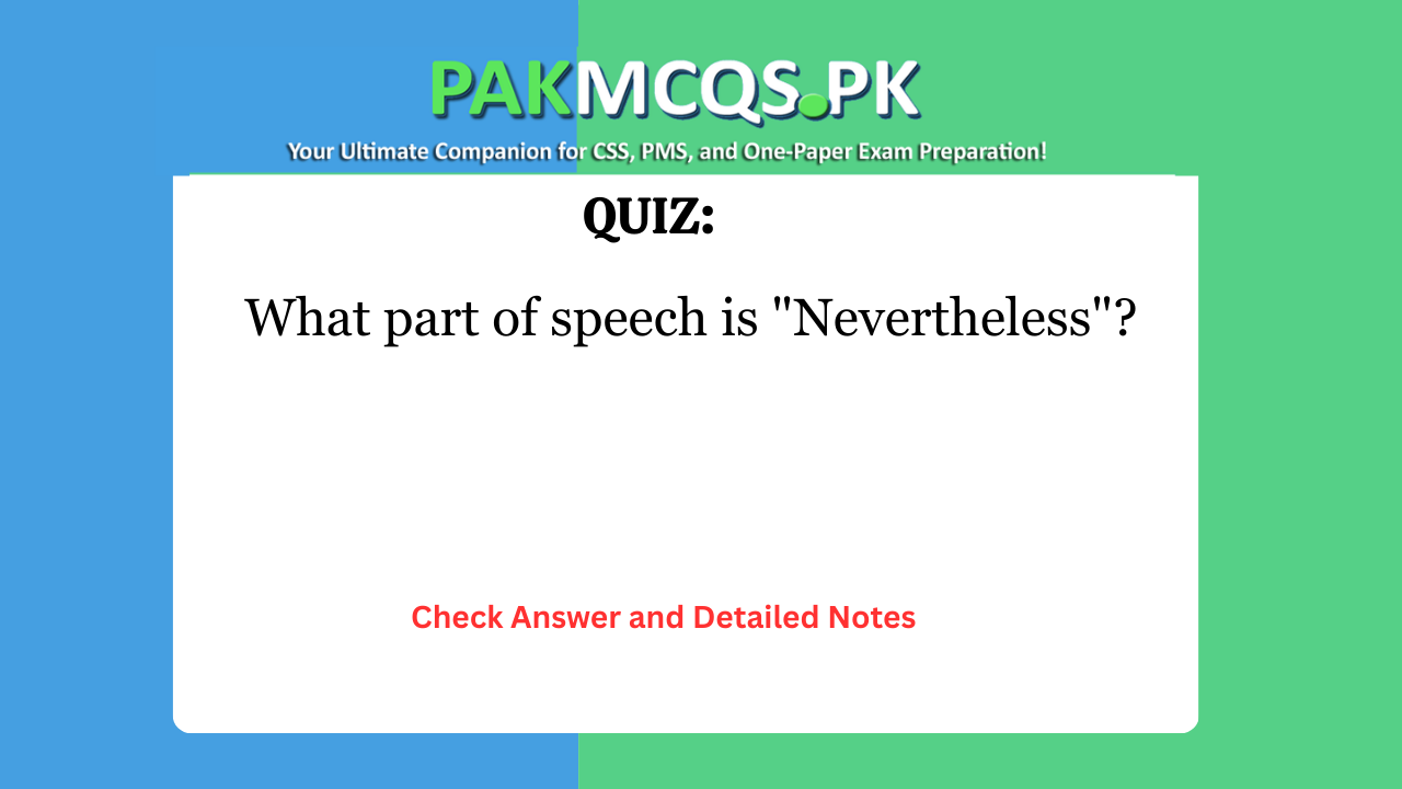 What part of speech is “Nevertheless”?